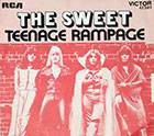 The Sweet : Teenage Rampage